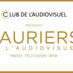Le Club de l'Audiovisuel a décerné le 26 février les Lauriers de son édition 2024