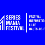 "Séries Mania" 2024 débute à Lille ce 15 mars pour une semaine 100% séries