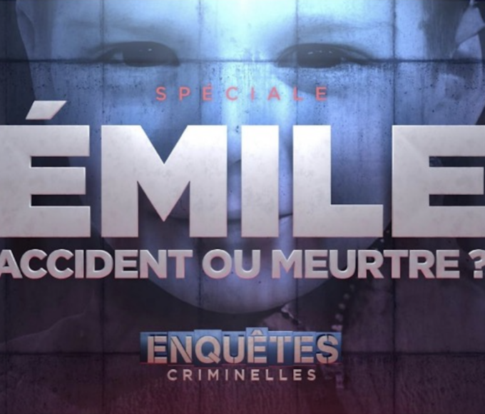 "Enquête criminelle" spéciale "Emile : accident ou meurtre ?" sur W9 le 3 avril 2024