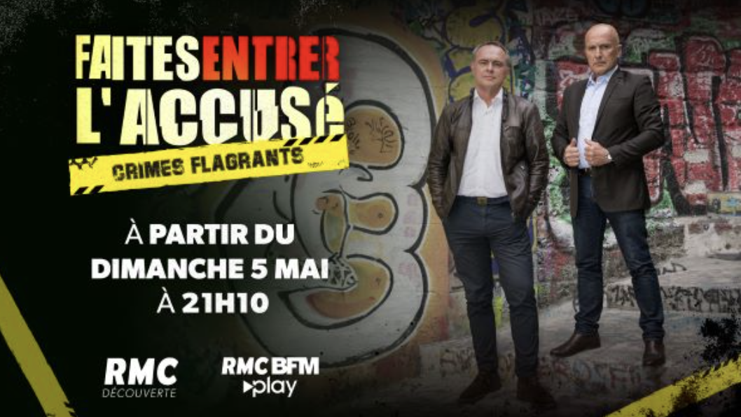"Faites entrer l'accusé" se décline sur RMC Découverte dès le 5 mai 2024 avec "Faites entrer l'accusé : Crimes flagrants"