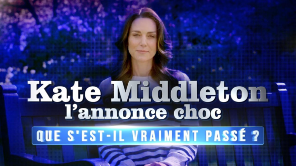 "Kate Middleton : l'annonce choc ! Que s'est-il vraiment passé ?" le 17 avril sur W9