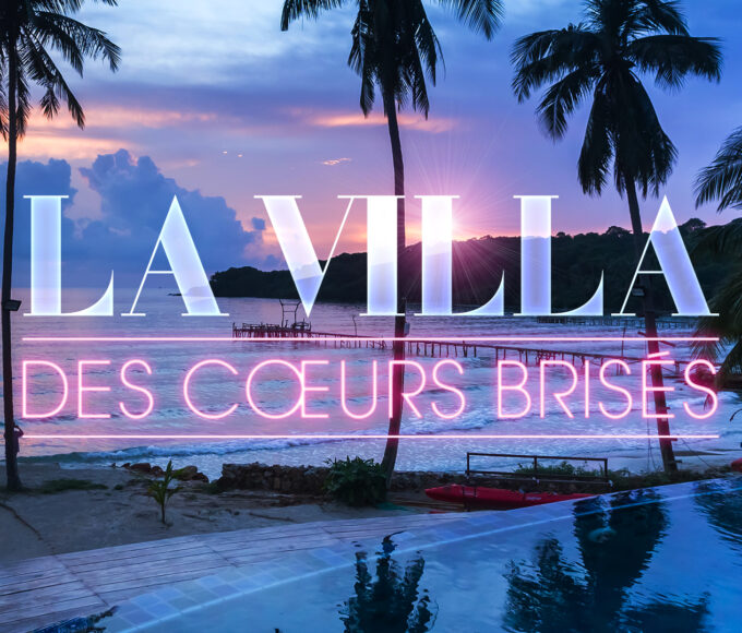 "La Villa des Cœurs Brisés" : retour en force avec un casting de célébrités de la téléréalité