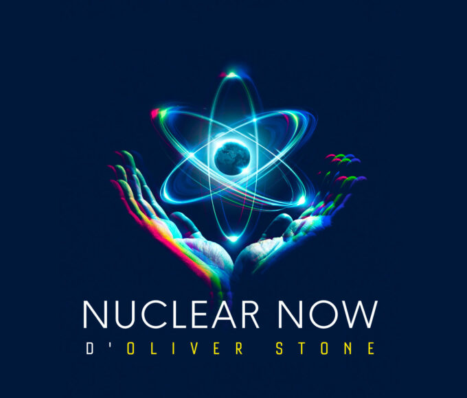 "Nuclear Now" d'Oliver Stone le 5 mai 2024 sur Paris Première