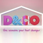D&CO revient sur 6ter dès le dimanche 5 mai 2024