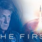 La série "The First" avec Sean Penn dès le 13 mai sur Série Club (bande-annonce)