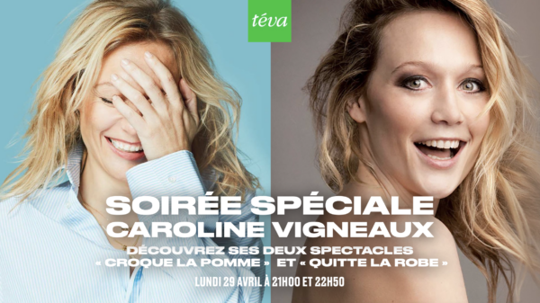 Soirée spéciale Caroline Vigneaux le 29 avril dès 21h sur Téva