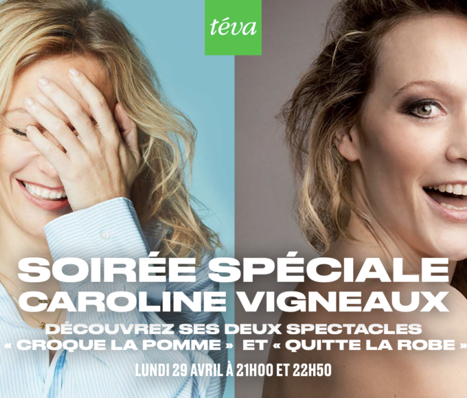 Soirée spéciale Caroline Vigneaux le 29 avril dès 21h sur Téva
