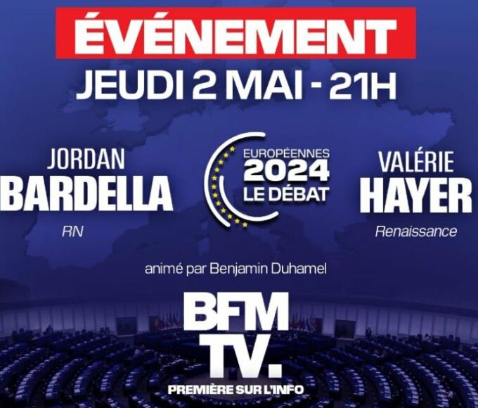 Soirée spéciale Européennes sur BFMTV le 2 mai 2024 à 21h avec le débat entre Jordan Bardella (RN) et Valérie Hayer (Renaissance)
