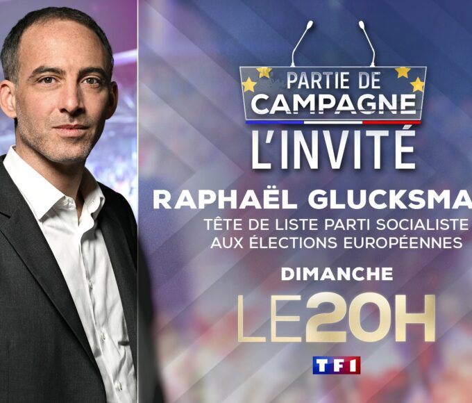 "Partie de campagne" Raphaël Glucksmann invité du 20h de TF1 le 2 juin 2024