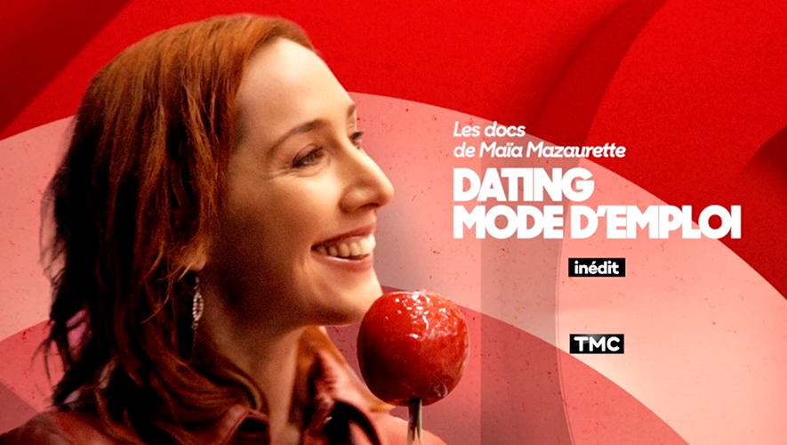 "Les docs de Maïa Mazaurette" : Dating mode d’emploi, sur TMC le 19 juin