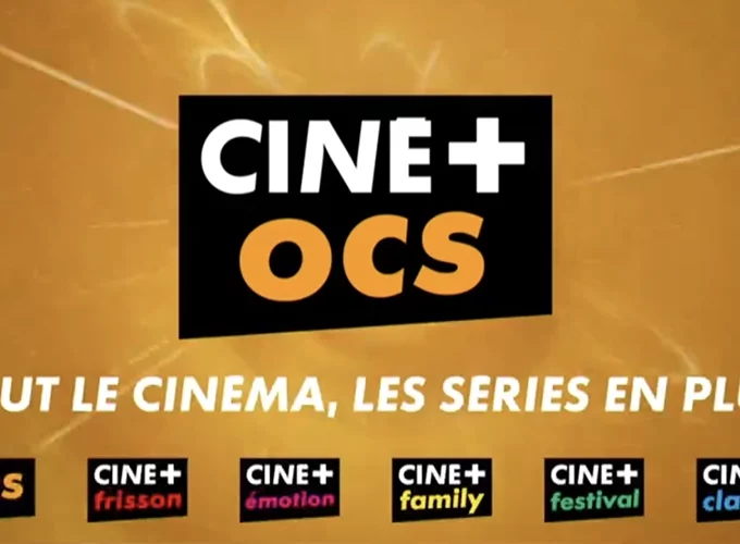 Canal+ lance ses nouvelles chaînes Ciné+ : OCS disparait et devient Ciné+ OCS