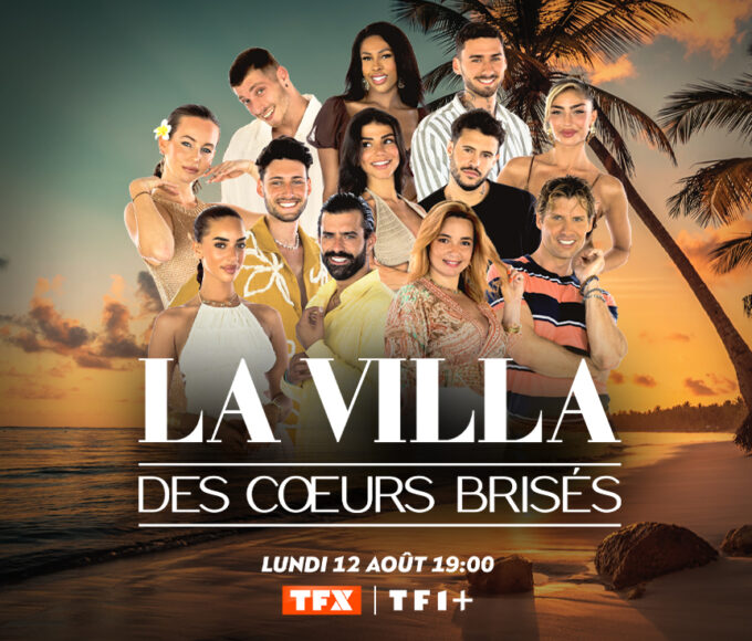 "La Villa des Cœurs Brisés" saison 9 : de retour sur TFX le 12 août